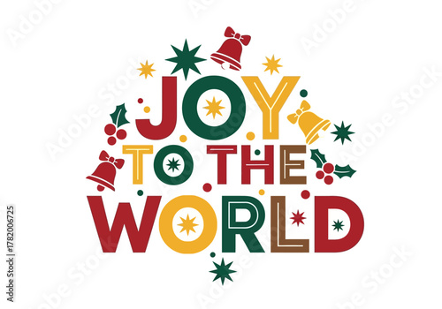 Joy to the World Christmas Holiday Festive Illustration.