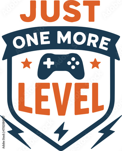 An inspiring design for gamers with the message Just One More Level, featuring a classic gamepad, beckoning players to embrace the thrill of the gaming world.