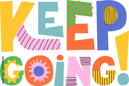 Text Keep Going Colorful Motivation