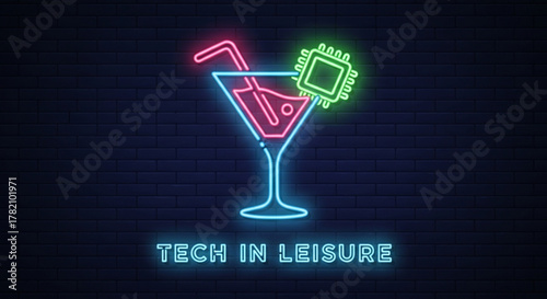 Tech in leisure neon sign, cocktail glass with microchip, technology and relaxation concept, nightlife and innovation, glowing