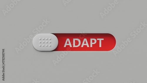 Adapt symbol. The concept word 'adapt' on slide switch spelling. Business, adaptation and adapt concept.Business Concept.3D rendering.