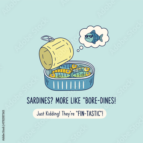 Fin-tastic Sardines Pun. Cute Canned Fish Illustration. Humorous Sardine Can Art. Food Puns Vector Design. Cool Fish Dreaming Doodle