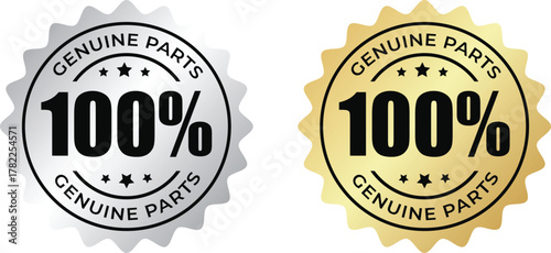 Two genuine parts 100 guarantee labels, one in silver and one in gold