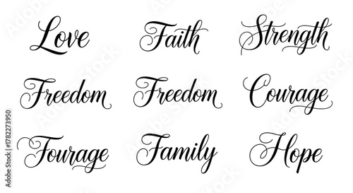 Calligraphic words of love faith strength freedom courage family and hope in black on a white background
