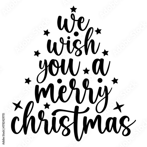 We wish you a merry christmas
