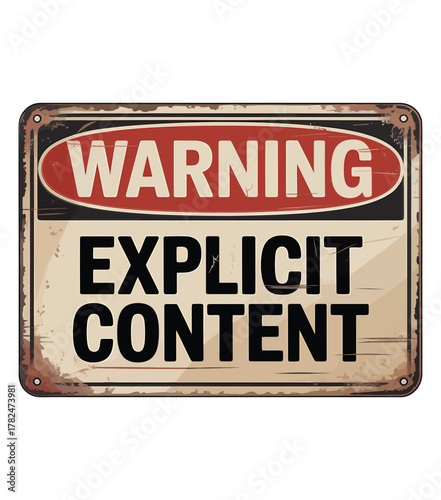 Warning explicit content vintage metal sign