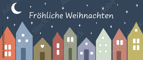 Fröhliche Weihnachten - Schriftzug in deutscher Sprache. Grußkarte mit bunten Häusern, Mond und Sternenhimmel.