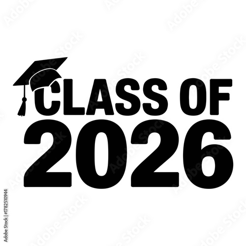 Class of 2026 graduation cap graphic. academic success, future graduates, educational milestones, high school, college, university, commencement.