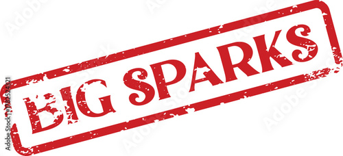 Vintage inspired red rubber stamp effect displaying the words Big Sparks with grunge texture
