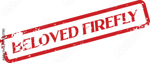 Grungy Red Beloved Firefly Rubber Stamp Mark Symbolizing Light and Fleeting Moments