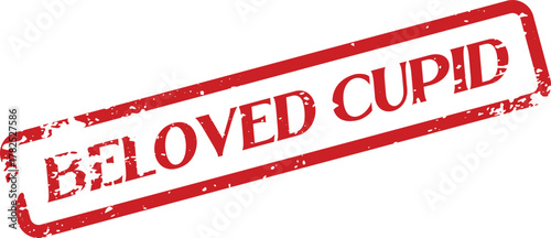 Grungy red BELOVED CUPID text mark for romance or Valentine celebration themes