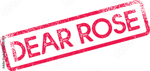 A textured red stamp impression declares a heartfelt greeting to Dear Rose for special messages