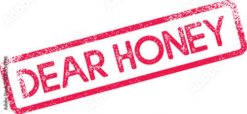 Distressed Red Rubber Stamp with Text Dear Honey Communicating Sentimental Feelings