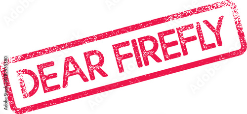 Dear Firefly Stamp with Grungy Effect Evoking Childhood Nostalgia and Magical Summer Nights