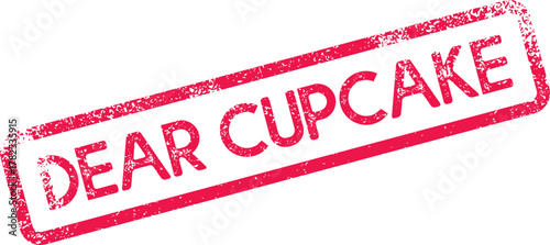 Sweet Red Distressed Stamp with Dear Cupcake Text Conveying Affectionate and Charming Feelings