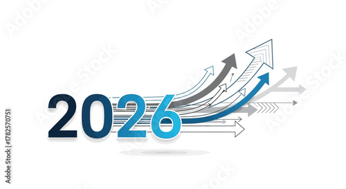 The year 2026 is depicted with upward trending arrows, symbolizing growth, progress, and future success