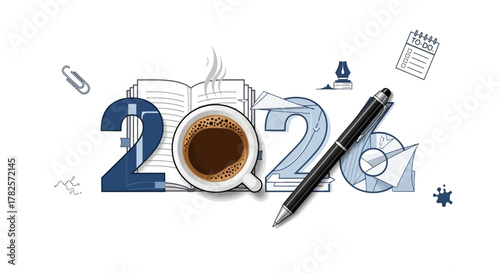 The year 2026 depicted with cup coffee, open book, pen, and other stationery elements, symbolizing work and study