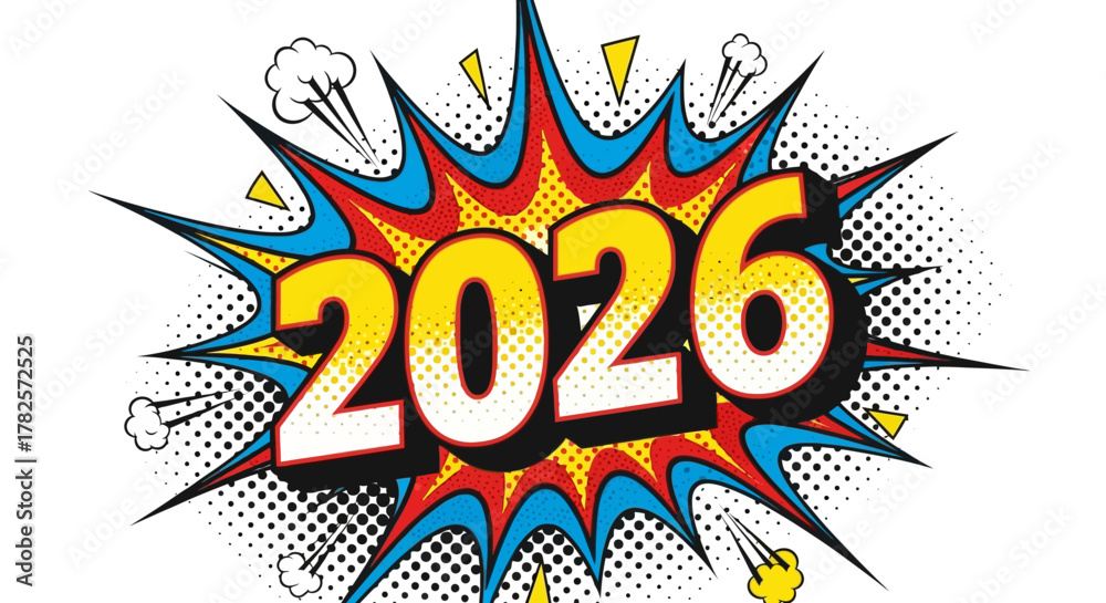 Fototapeta premium The year 2026 depicted in comic book style explosion with vibrant colors and halftone dots