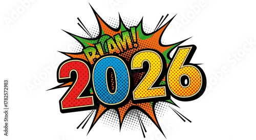 Comic book style text 2026 with blam sound effect and vibrant colors