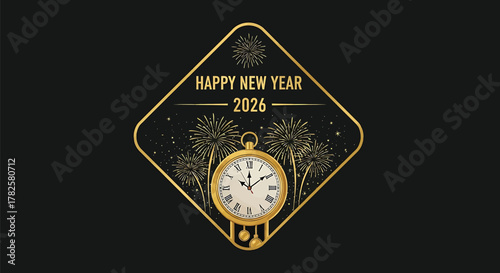 Golden happy new year 2026 label with clock and fireworks for holiday celebration and festive design, luxurious and elegant style