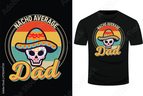 Nacho Average Dad For Mexican Nacho Svg Design
