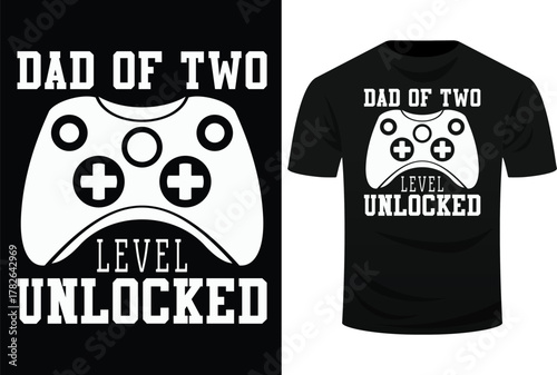 Dad Of Two Level Unlocked Gifts Promoted To Daddy Again Svg Design