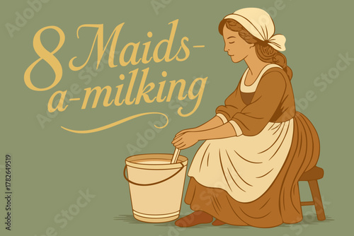 Eight maids a-milking. The twelve days of Christmas. English Christmas carol. Fourth day. Vector vintage illustration with lettering. Cute milkmaid with jar of milk