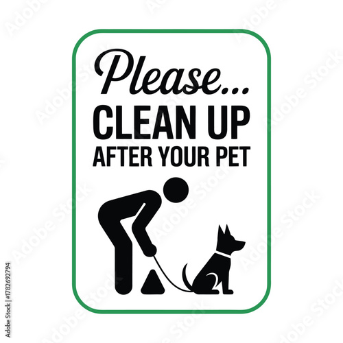 Please clean up after your pet sign with dog and person illustration