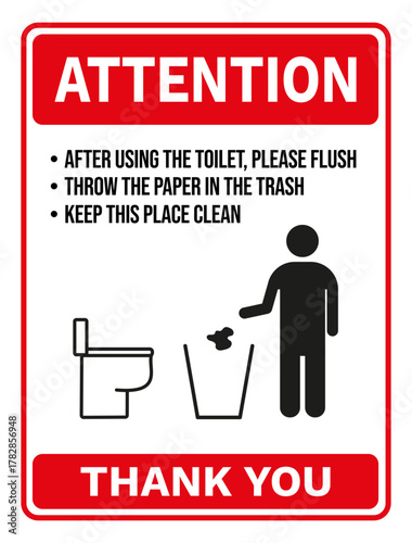 Restroom Sign — Flush Toilet, Throw Paper in Trash, Keep Area Clean