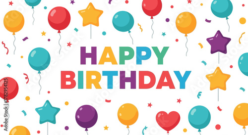 Vibrant Birthday Celebration Design with Colorful Balloons, Confetti, and Festive Typography for Joyful Greeting Cards