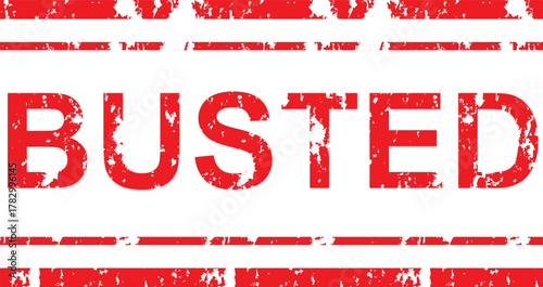 A red "busted" text with distressed horizontal lines above and below on a white background design
