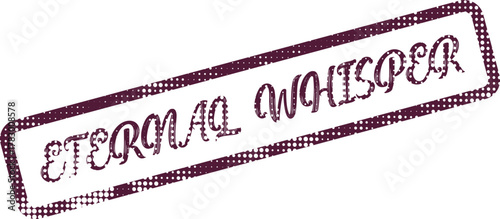 Vintage Style Rubber Stamp Mark Eternal Whisper for Subtle Secret Messaging