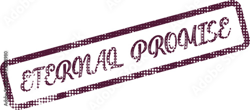 Classic rubber stamp impression of the timeless phrase ETERNAL PROMISE in a charming old fashioned design