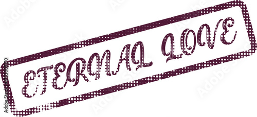 Eternal Love Themed Grunge Stamp for Romance and Enduring Relationship Celebrations