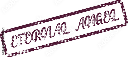 Vintage style rubber stamp with elegant distressed text proclaiming Eternal Angel