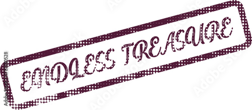Endless Treasure Retro Maroon Rubber Stamp for Business and Financial Concepts
