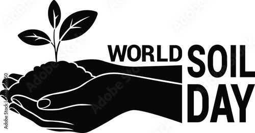 Plant growth from soil, World Soil Day features hands carefully holding soil with a small plant growing symbolizing life new beginnings and the importance of conservation