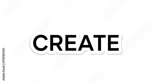 Simple studio shot with the word 'CREATE' in bold black letters graphic design