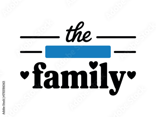 The word 'family' with a blue bar and hearts is shown.