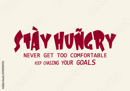 Modern retro typography motivational slogan for jersey, t-shirt, or wall art design - Vector