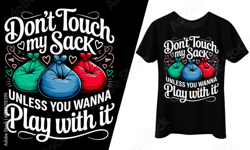 Don’t Touch My Sack, Bean Bag Pun, T-Shirt Design.