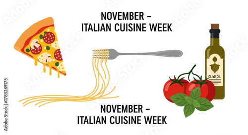Italian Cuisine Week Celebrated with Pizza Pasta Tomatoes and Olive Oil.