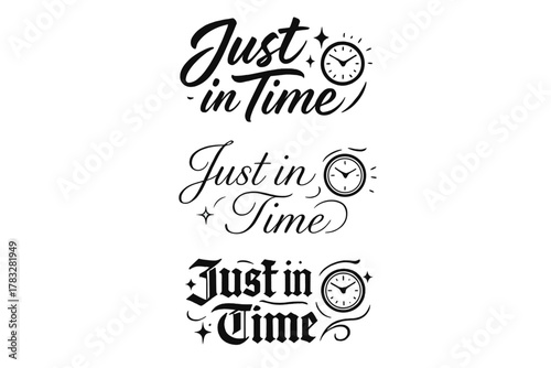 Calligraphy Phrase Variations. Just in Time. Create a calligraphy lettering illustration of the phrase: Just