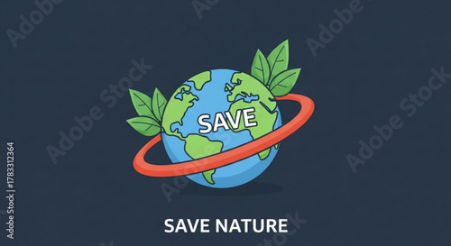 Save earth save nature globe environmental protection ecology sustainability conservation illustration design
