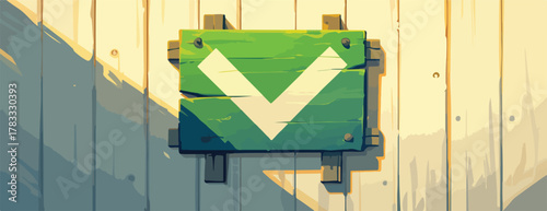 Un letrero de madera verde con una marca de verificación blanca pintada cuelga de una pared de tablones.