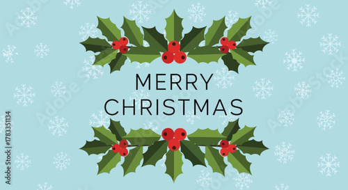 Festive merry christmas greeting with holly berries and snowflakes on a light blue background