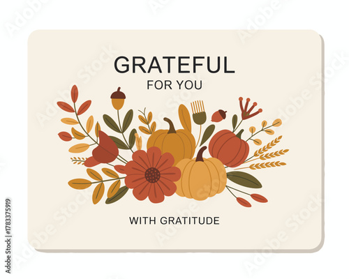 Thanksgiving Card Celebrating Gratitude with Autumn Flowers and Pumpkins