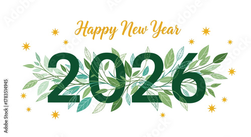Happy new year 2026 greeting card with lush green foliage and golden starbursts on a white background