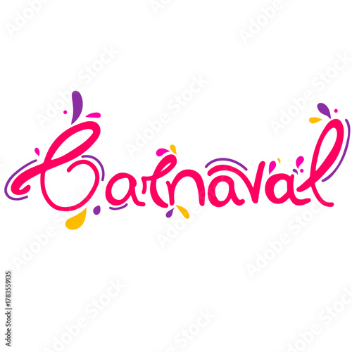 Vibrant Hand-Drawn 'Carnaval' Lettering with Splashes - Editable Vector on Transparent Background