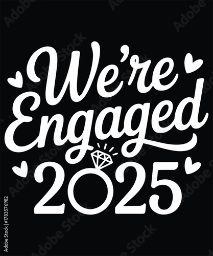 We're engaged 2025 engagement announcement engagement party wedding planning bride